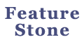 The Feature Stone Co The Feature Stone Co